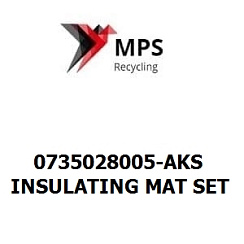 0735028005-AKS Terex|Fuchs INSULATING MAT SET