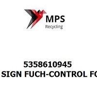 5358610945 Terex|Fuchs SIGN FUCH-CONTROL FQC