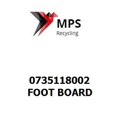 0735118002 Terex|Fuchs FOOT BOARD
