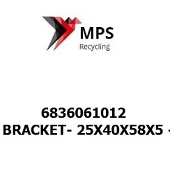 6836061012 Terex|Fuchs BRACKET- 25X40X58X5 - EN 10025-2 - S355J2+N - Fe//ZnFe//Cn//T0