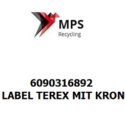 6090316892 Terex|Fuchs LABEL TEREX MIT KRONE (BALLAST) - 150X900 - PVC-GT-MEHRFARBIG