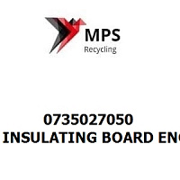 0735027050 Terex|Fuchs INSULATING BOARD ENG COVER