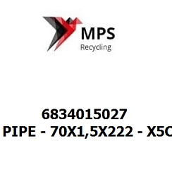 6834015027 Terex|Fuchs PIPE - 70X1,5X222 - X5CRNI18-10