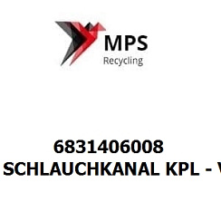 6831406008 Terex|Fuchs SCHLAUCHKANAL KPL - VERZINKT