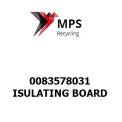 0083578031 Terex|Fuchs ISULATING BOARD