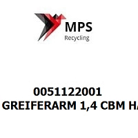 0051122001 Terex|Fuchs GREIFERARM 1,4 CBM HALBGESCHL.